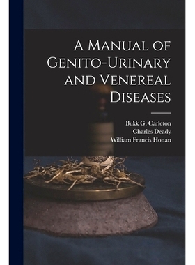 预订 A Manual of Genito-urinary and Venereal Diseases: 9781015243699
