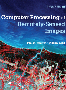 【预订】Computer Processing Of Remotely-Sensed Images 5E 9781119502821