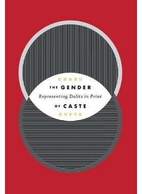 预订 The Gender of Caste: Representing Dalits in Print: 9780295744223