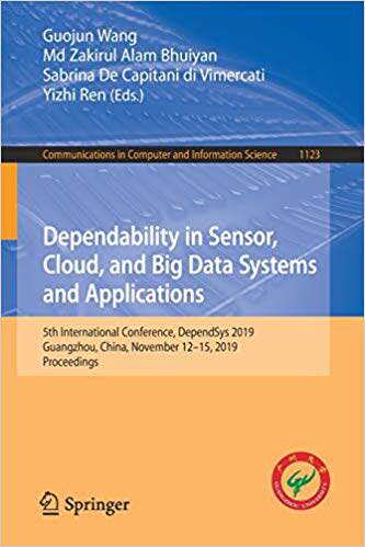 【预售】Dependability in Sensor, Cloud, and Big Data Systems and Applications: 5th International Conference, Depen...