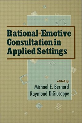 【预订】Rational-emotive Consultation in Applied Settings