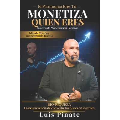 预订 Monetiza Quien Eres: Sistema de Monetizacion Personal 9798247784418