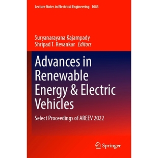 Renewable Energy AREEV 可再生能源与电动汽车进展国际会议 Vehicles Electric Proceedings 预订 Select Advances 2022