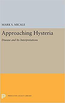 【预售】Approaching Hysteria: Disease and It...
