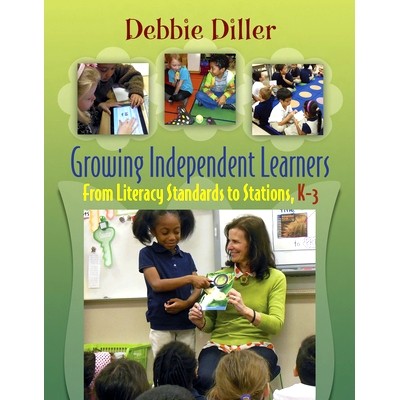 预订 Growing Independent Learners: From Literacy Standards to Stations, K-3: 9781571109125