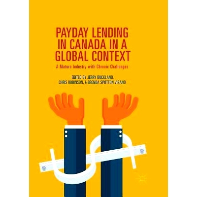 预订 Payday Lending in Canada in a Global Context: A Mature Industry with Chronic Challenges: 9783030100285