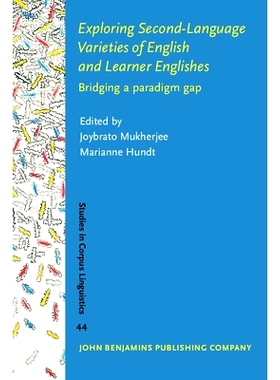 预订 Exploring Second-Language Varieties of English and Learner Englishes: Bridging in the Paradigm Gap 探索英语和英语学