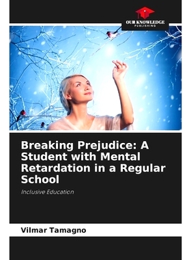 预订 Breaking Prejudice: A Student with Mental Retardation in a Regular School: Inclusive Education 《打破偏見：一個普通