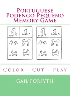 预订 Portuguese Podengo Pequeno Memory Game: Color - Cut - Play: 9781723182280