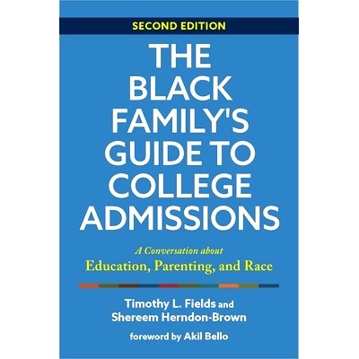 预订 The Black Family’s Guide to College Admissions: A Conversation about Education, Parenting, and Race 黑人家庭的大学
