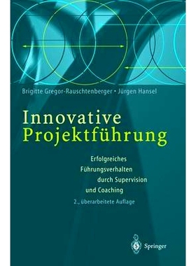 预订 Innovative Projektführung: Erfolgreiches Führungsverhalten durch Supervision und Coaching: 9783540667735