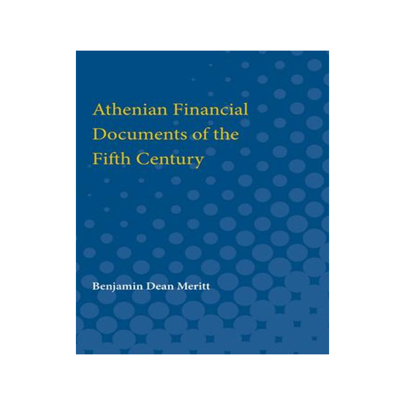 [预订]Athenian Financial Documents of the Fifth Century 9780472751808