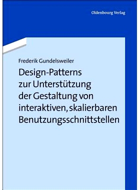 预订 Design-Patterns zur Unterstützung der Gestaltung von interaktiven, skalierbaren Benutzungsschnittstellen: 97834867