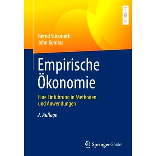预订 Empirische Ökonomie: Eine Einführung in Methoden und Anwendungen: 9783642300752