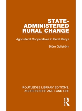 预订 State-Administered Rural Change: Agricultural Cooperatives in Rural Kenya 国家管理的农村变革：肯尼亚农村的农业合作