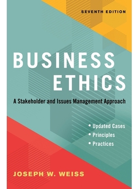 预订 Business Ethics, Seventh Edition: A Stakeholder and Issues Management Approach 商业道德，第七版: 9781523091546
