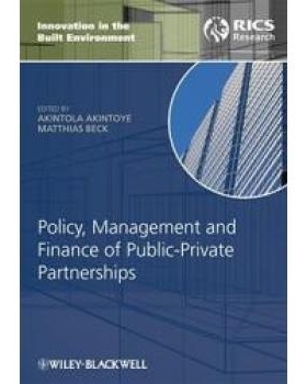 预订 Policy, Management And Finance Of Public-Private Partnerships 公私合伙 - 政策、管理与财务: 9781405177917