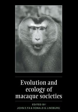 【预订】Evolution and Ecology of Macaque Societies