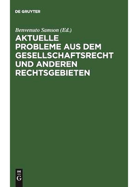 预订 Aktuelle Probleme aus dem Gesellschaftsrecht und anderen Rechtsgebieten: Festschrift für Walter Schmidt zum 70. Ge