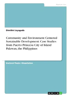 预订 Community and Environment Centered Sustainable Development: Case Studies from Puerto Princesa City of Island Palawa