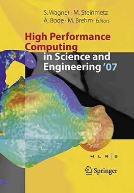 【预订】High Performance Computing in Science and Engineering, Garching/Munich 2007