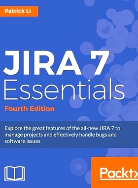 预订 JIRA 7 Essentials JIRA 7要素-第四版: 9781786462510