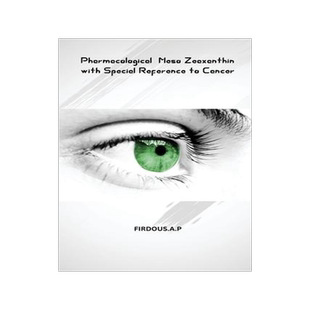 [预订]Pharmacological Meso Zeaxanthin with Special Reference to Cancer 9784442231246