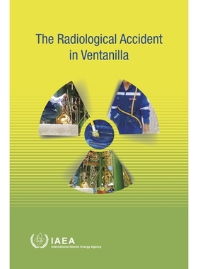 预订 The Radiological Accident in Ventanilla 维塔尼利亚的放射性事故: 9789201066190