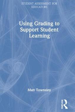 [预订]Using Grading to Support Student Learning 9780367687267