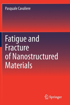 【预订】Fatigue and Fracture of Nanostructured Materials 9783030580902
