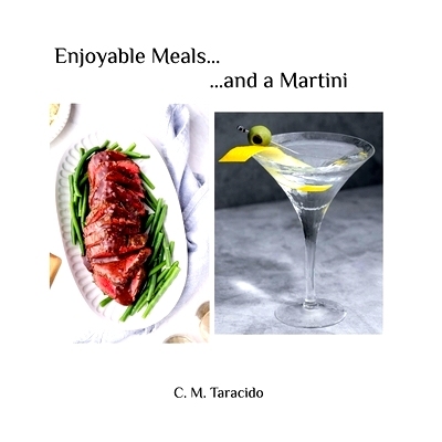 预订 Enjoyable Meals......and a Martini: 9798210910257