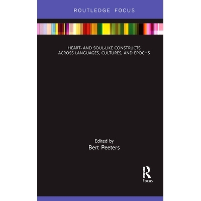 预订 Heart- And Soul-Like Constructs Across Languages, Cultures, and Epochs 跨语言、文化与时代的内心与灵魂般构造: 978103
