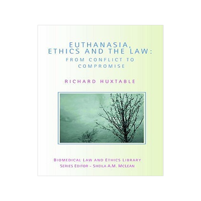 预订 Euthanasia, Ethics and the Law