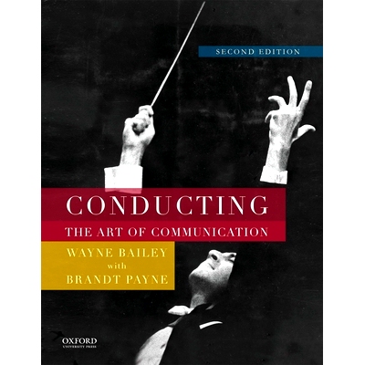预订 Conducting: The Art of Communication: 9780199347070