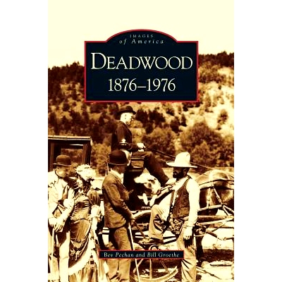 预订 Deadwood: 1876-1976: 9781531623746