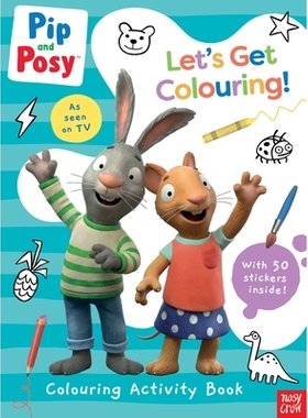 预订 Pip and Posy: Let’s Get Colouring!: 9781839948138
