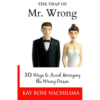 预订 The Trap Of Mr. Wrong: 10 Ways to Avoid Marrying the Wrong Person: 9781522749066