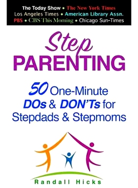 预订 Step Parenting: 50 One-Minute DOs and DON’Ts for Stepdads and Stepmoms: 9780979443039