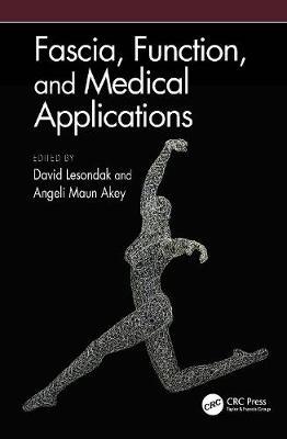 【预订】Fascia, Function, and Medical Applications