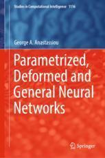 [预订]Parametrized, Deformed and General Neural Networks 9783031430206