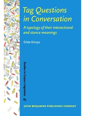预订 Tag Questions in Conversation. A typology of their interactional and stance meanings. 在对话中标记问题：他们的互动