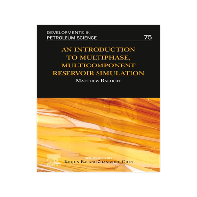 [预订]An Introduction to Multiphase, Multicomponent Reservoir Simulation
