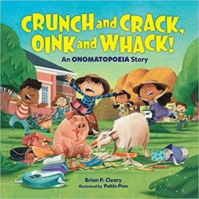 【预售】Crunch and Crack, Oink and Whack!: An Onomatopoeia Story