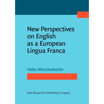 预订 New Perspectives on English as a European Lingua Franca 关于英语作为欧洲通用语言的新视角: 9789027212078