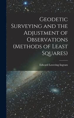 [预订]Geodetic Surveying and the Adjustment of Observations(methods of Least Squares) 9781016076647