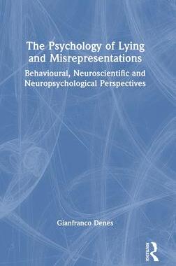 [预订]The Psychology of Lying and Misrepresentations 9781032410289