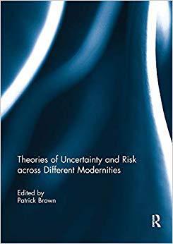 【预售】Theories of Uncertainty and Risk Across Different Modernities