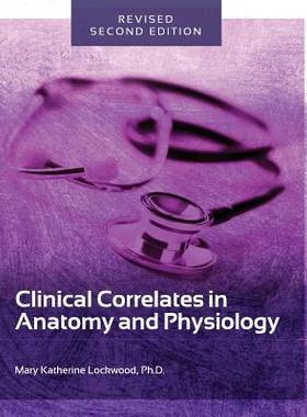 [预订]Clinical Correlates in Anatomy and Physiology 9781516550715