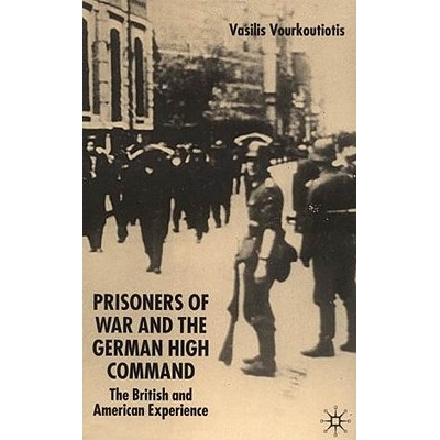 预订 The Prisoners of War and German High Command: The British and American Experience: 9781403911698