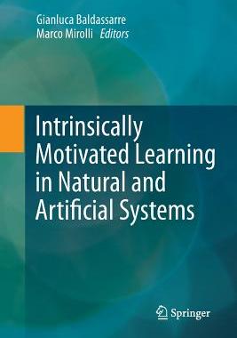【预订】Intrinsically Motivated Learning in Natural and Artificial Systems